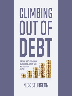 cover image of Climbing out of Debt